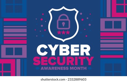 Cyber Security Awareness Month. Celebrated annual in October to raise awareness about digital security and empower everyone to protect their personal data from digital forms of crime. Vector poster