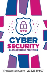 Cyber Security Awareness Month. Celebrated annual in October to raise awareness about digital security and empower everyone to protect their personal data from digital forms of crime. Vector poster
