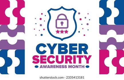 Cyber Security Awareness Month. Celebrated annual in October to raise awareness about digital security and empower everyone to protect their personal data from digital forms of crime. Vector poster