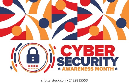 Cyber Security Awareness Month. Celebrated annual in October to raise awareness about digital security and empower everyone to protect their personal data from digital forms of crime. Vector poster