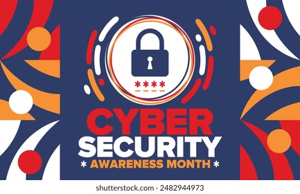 Cyber Security Awareness Month. Celebrated annual in October to raise awareness about digital security and empower everyone to protect their personal data from digital forms of crime. Vector poster