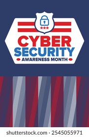 Cyber Security Awareness Month. Celebrated annual in October to raise awareness about digital security and empower everyone to protect their personal data from digital forms of crime. Vector poster