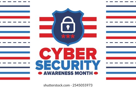 Cyber Security Awareness Month. Celebrated annual in October to raise awareness about digital security and empower everyone to protect their personal data from digital forms of crime. Vector poster