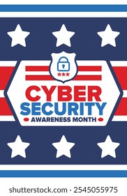 Cyber Security Awareness Month. Celebrated annual in October to raise awareness about digital security and empower everyone to protect their personal data from digital forms of crime. Vector poster