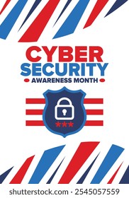 Cyber Security Awareness Month. Celebrated annual in October to raise awareness about digital security and empower everyone to protect their personal data from digital forms of crime. Vector poster