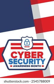 Cyber Security Awareness Month. Celebrated annual in October to raise awareness about digital security and empower everyone to protect their personal data from digital forms of crime. Vector poster