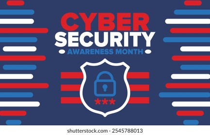 Cyber Security Awareness Month. Celebrated annual in October to raise awareness about digital security and empower everyone to protect their personal data from digital forms of crime. Vector poster