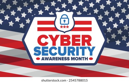 Cyber Security Awareness Month. Celebrated annual in October to raise awareness about digital security and empower everyone to protect their personal data from digital forms of crime. Vector poster