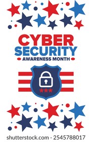 Cyber Security Awareness Month. Celebrated annual in October to raise awareness about digital security and empower everyone to protect their personal data from digital forms of crime. Vector poster