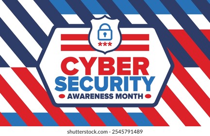 Cyber Security Awareness Month. Celebrated annual in October to raise awareness about digital security and empower everyone to protect their personal data from digital forms of crime. Vector poster