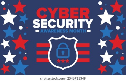 Cyber Security Awareness Month. Celebrated annual in October to raise awareness about digital security and empower everyone to protect their personal data from digital forms of crime. Vector poster