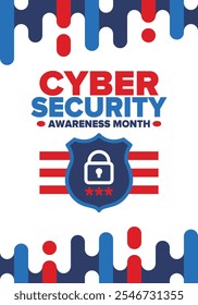 Cyber Security Awareness Month. Celebrated annual in October to raise awareness about digital security and empower everyone to protect their personal data from digital forms of crime. Vector poster