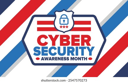 Cyber Security Awareness Month. Celebrated annual in October to raise awareness about digital security and empower everyone to protect their personal data from digital forms of crime. Vector poster