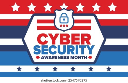 Cyber Security Awareness Month. Celebrated annual in October to raise awareness about digital security and empower everyone to protect their personal data from digital forms of crime. Vector poster