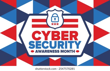 Cyber Security Awareness Month. Celebrated annual in October to raise awareness about digital security and empower everyone to protect their personal data from digital forms of crime. Vector poster