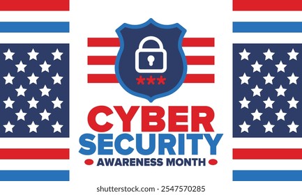 Cyber Security Awareness Month. Celebrated annual in October to raise awareness about digital security and empower everyone to protect their personal data from digital forms of crime. Vector poster