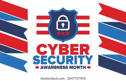 Cyber Security Awareness Month. Celebrated annual in October to raise awareness about digital security and empower everyone to protect their personal data from digital forms of crime. Vector poster