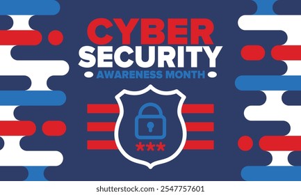 Cyber Security Awareness Month. Celebrated annual in October to raise awareness about digital security and empower everyone to protect their personal data from digital forms of crime. Vector poster