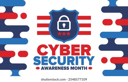 Cyber Security Awareness Month. Celebrated annual in October to raise awareness about digital security and empower everyone to protect their personal data from digital forms of crime. Vector poster