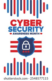 Cyber Security Awareness Month. Celebrated annual in October to raise awareness about digital security and empower everyone to protect their personal data from digital forms of crime. Vector poster