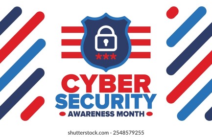 Cyber Security Awareness Month. Celebrated annual in October to raise awareness about digital security and empower everyone to protect their personal data from digital forms of crime. Vector poster