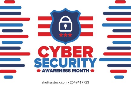 Cyber Security Awareness Month. Celebrated annual in October to raise awareness about digital security and empower everyone to protect their personal data from digital forms of crime. Vector poster