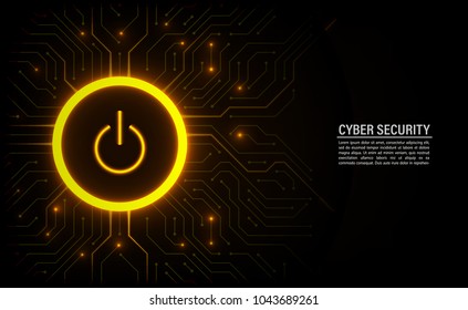 Cyber security concept. Power button on technology background. 
