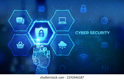 Cyber Security. Data protection business concept on virtual screen. Shield protect icon. Internet privacy safety. Antivirus interface. Robotic hand touching digital interface. Vector illustration.