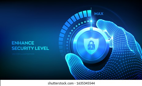 Cyber security levels knob button. Increasing data protection level. Wireframe hand turning a secure test knob to the maximum position. Information or network security concept. Vector illustration.