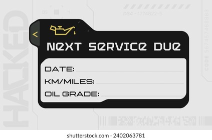 Cyberpunk style decal. Vector car service stickers in futuristic style. Inscription Next oil service due