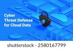 Cybersecurity for cloud data. Secure servers, padlock icon and digital interfaces, data protection, cybersecurity, privacy and protection of digital assets. Isometric vector illustration