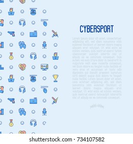 Cybersport concept in circle with thin line icons: gamer, computer games, pc, headset, mouse, game controller. Modern vector illustration for banner, web page, print media.