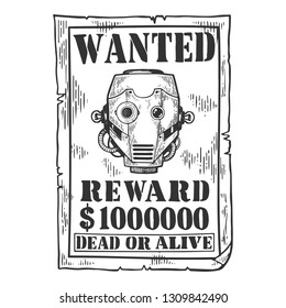 Cyborg robot criminal reward poster engraving vector illustration. Scratch board style imitation. Black and white hand drawn image.