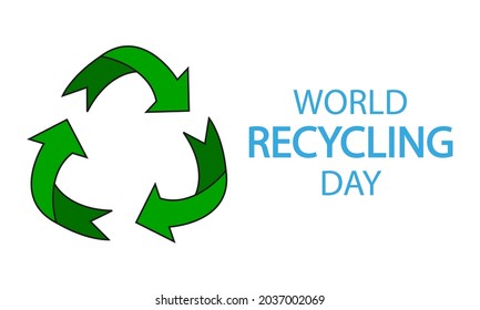 Cyclical arrows to recycling day, vector art illustration.