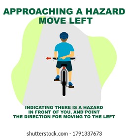 Cycling rules for traffic safety, approaching a hazard move left bicycle hand signals.