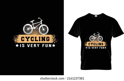 CYCLING IS VERY FUN...CUSTOM T SHIRT DESIGN