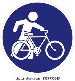 Cyclist, Get Off The Bike, go next to the bike, vector road sign, blue circle frame, eps.