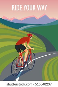 Cyclist  riding on the road near the hills and mountains. Including Ride your way title. Fast road biker. Editable vector illustration. 