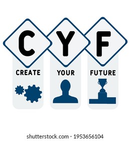 CYF - Create Your Future acronym. business concept background.  vector illustration concept with keywords and icons. lettering illustration with icons for web banner, flyer, landing page