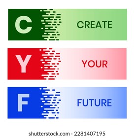 CYF - Create Your Future acronym. business concept background. vector illustration concept with keywords and icons. lettering illustration with icons for web banner, flyer, landing page