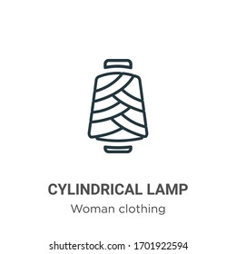 Cylindrical lamp outline vector icon. Thin line black cylindrical lamp icon, flat vector simple element illustration from editable woman clothing concept isolated stroke on white background