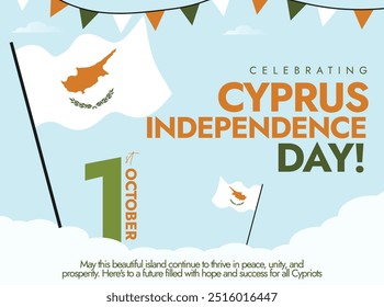 Cyprus Independence Day. 1st October Independence day celebration banner with its and text written in its flag colours.  The country gained independence day from Britain after a guerrilla campaign.