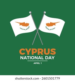 Cyprus National Day poster vector illustration. Two crossed Cyprus flags on a pole icon. Waving Cypriot flag symbol. Template for background, banner, card. April 1 every year. Important day