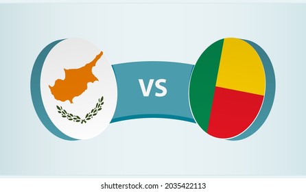 Cyprus versus Benin, team sports competition concept. Round flag of countries.