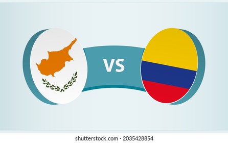 Cyprus versus Colombia, team sports competition concept. Round flag of countries.