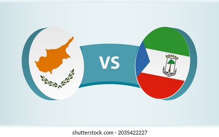 Cyprus versus Equatorial Guinea, team sports competition concept. Round flag of countries.
