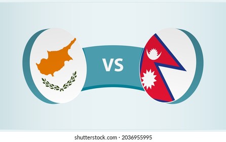 Cyprus versus Nepal, team sports competition concept. Round flag of countries.