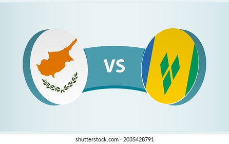 Cyprus versus Saint Vincent and the Grenadines, team sports competition concept. Round flag of countries.