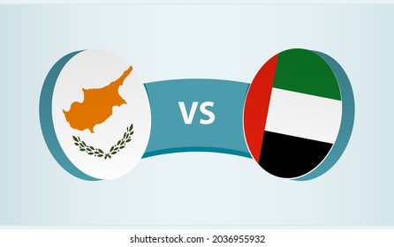 Cyprus versus United Arab Emirates, team sports competition concept. Round flag of countries.