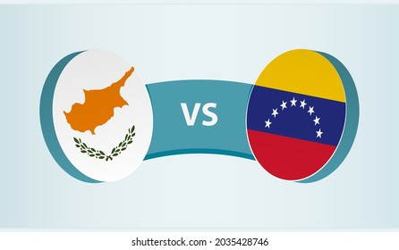 Cyprus versus Venezuela, team sports competition concept. Round flag of countries.